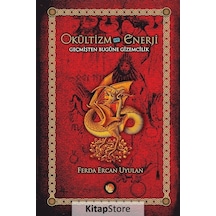 Okültizm ve Enerji / Ferda Ercan Uyulan
