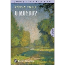 O muydu? - Çağdaş Dünya Klasikleri - Stefan Zweig - Remzi Kitabevi
