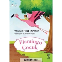 Flamingo Çocuk / Mehmet Fırat Pürselim