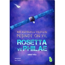 Rosetta ve Philae - Mesut Tığlı - Yeşil Dinozor