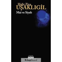 Mai ve Siyah / Halid Ziya Uşaklıgil N11.1870