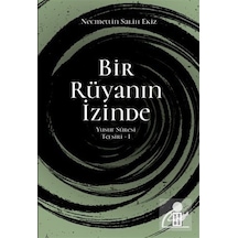 Bir Rüyanın İzinde / Yusuf Sûresi Tefsiri 1 / Necmettin Salih ...