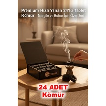 Premium Hızlı Yanan 24'lü Tablet Kömür - Nargile Ve Buhur İçin Özel Seri