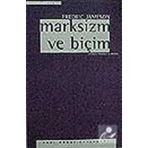 Marksizm ve Biçim / Fredric Jameson