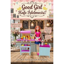 Good Girl Kafe İşletmecisi Meyve Suyu Standı Ve Aksesuarlı Oyuncak Bebek Seti 29 Cm