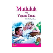 Mutluluk ve Yaşama Sanatı / Kolektif