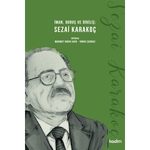 Sezai Karakoç: İman Duruş ve Diriliş- Kadim