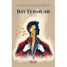 Bay Fermuar - Savaş Kaan Zaloğlu, Perseus Yayınevi,