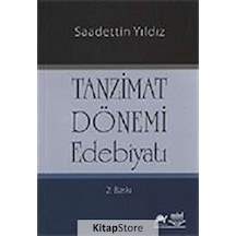 Tanzimat Dönemi Edebiyatı - Saadettin Yıldız - Nobel Akademik Yayıncılık