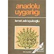 Anadolu Uygarlığı - İsmet Zeki Eyüboğlu - Der Yayınları