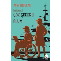 Çok Şekerli Ölüm / Dedektif Kadınlar 1 / Ayşe Erbulak