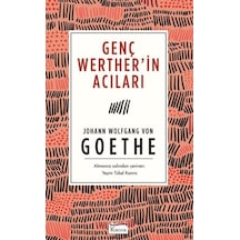 Genç Werter'in Acıları-Bez Ciltli - Yeşim Tükel Kanra - Johann Wolfgang Von Goethe - Koridor Yayıncılık