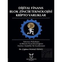 Dijital Finans Blok Zincir Teknolojisi Kripto Varlıklar - Çiğdem Yılmaz Özsoy - Akademisyen Kitabevi