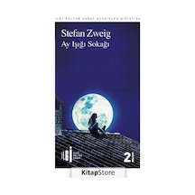 Ay Işığı Sokağı - Stefan Zweig - İlgi Kültür Sanat Yayınları