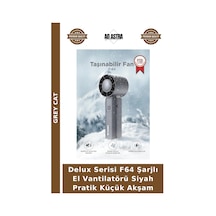 Delux Serisi F64 Şarjlı El Vantilatörü Siyah Pratik Küçük Akşam