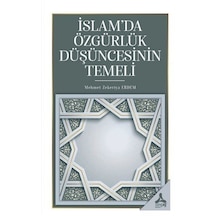 İslam'da Özgürlük Düşüncesinin Temeli / Dr. Abdurrahim Kızılşeker