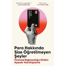 Para Hakkında Size Öğretilmeyen Şeyler - Finansal Bağımsızlığın Kilidini Açacak Yedi Alışkanlık- Butik