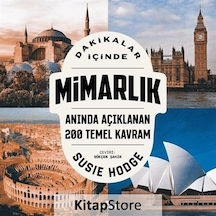 Dakikalar İçinde Mimarlık  - Anında Açıklanan 200 Temel Kavram  - Susie Hodge  - Kronik Kitap