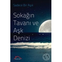 Sokağıntavanı ve Aşk Denizi