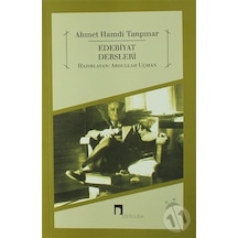 Edebiyat Dersleri - Ahmet Hamdi Tanpınar - Abdullah Uçman - Dergah Yayınları