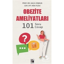 Obezite Ameliyatları-101 Soru Cevap - Halil Coşkun - Pozitif Yayıncılık