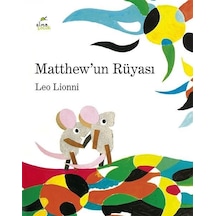 Matthew'un Rüyası - Leo Lionni - Elma Yayınevi
