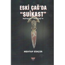 Eski Çağ'da Suikast / Mehtap Dinçer