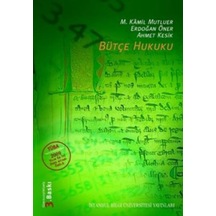 Bütçe Hukuku - Erdoğan Öner -  M. Kamil Mutluer - İstanbul Bilgi Üniv.Yayınları