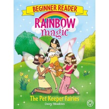 Rainbow Magic Beginner Reader: The Pet Keeper Fairies: Book 6