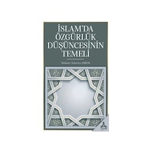 İslam'da Özgürlük Düşüncesinin Temeli / Dr. Abdurrahim Kızılşeker