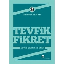 Tevfik Fikret (devir. Şahsiyet. Eser) Mehmet Kaplan Dergah Yay