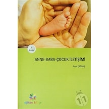 Anne - Baba - Çocuk Iletişimi-Aysel Çağdaş