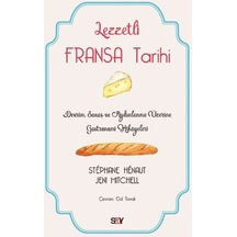 Lezzetli Fransa Tarihi - Jeni Mitchell -  Stephane Henaut - Say Yayınları