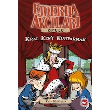 Ejderha Avcıları Okulu 14-Kral Ken'i Kurtarmak - Kate Mcmullan - Beyaz Balina Yayınları