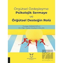 Örgütsel Özdeşleşme: Psikolojik Sermaye ve Örgütsel Desteğin Rolü