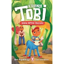Karınca Tobi / Ebru Kapaklıkaya