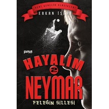 Abckırtasiye Hayalim Neymar 2 - Feleğin Sillesi