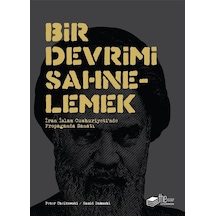 Bir Devrimi Sahnelemek - Peter Chelkowski -  Hamid Dabashi - The Kitap
