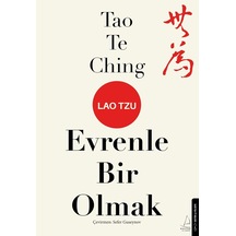 Tao Te Ching: Evrenle Bir Olmak