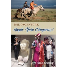Haydi Yola Çıkıyoruz / Işıl Özgentürk