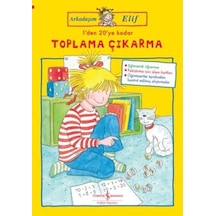 1'den 20'ye Kadar Toplama Çıkarma-Arkadaşım Elif - Hanna Sörensen - İş Bankası Kültür Yayınları