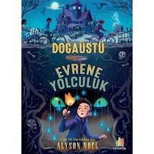 Doğaüstü Evrene Yolculuk - Alyson Noel - Orman Kitap
