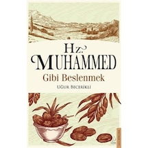 Hz. Muhammed Gibi Beslenmek / Uğur Becerikli
