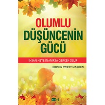 Olumlu Düşüncenin Gücü Insan Neye Inanırsa Gerçek Olur