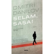 Selam, Saşa / Dmitri Danilov