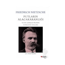 Putların Alacakaranlığı - Friedrich Nietzsche - Can Yayınları