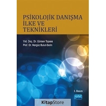 Psikolojik Danışma İlke ve Teknikleri - Gürsen Topses -  Nergis Bulut Serin - Nobel Akademik Yayıncılık