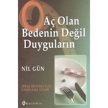 Aç Olan Bedenin Değil Duyguların -  Nil Gün -  Kuraldışı Yayınları
