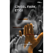 Cinsel Fark Etiği - Luce irigaray - Fol Kitap
