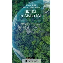 İklim Değişikliği - Disiplinlerarası Bir Değerlendirme- İdealkent Yayınları